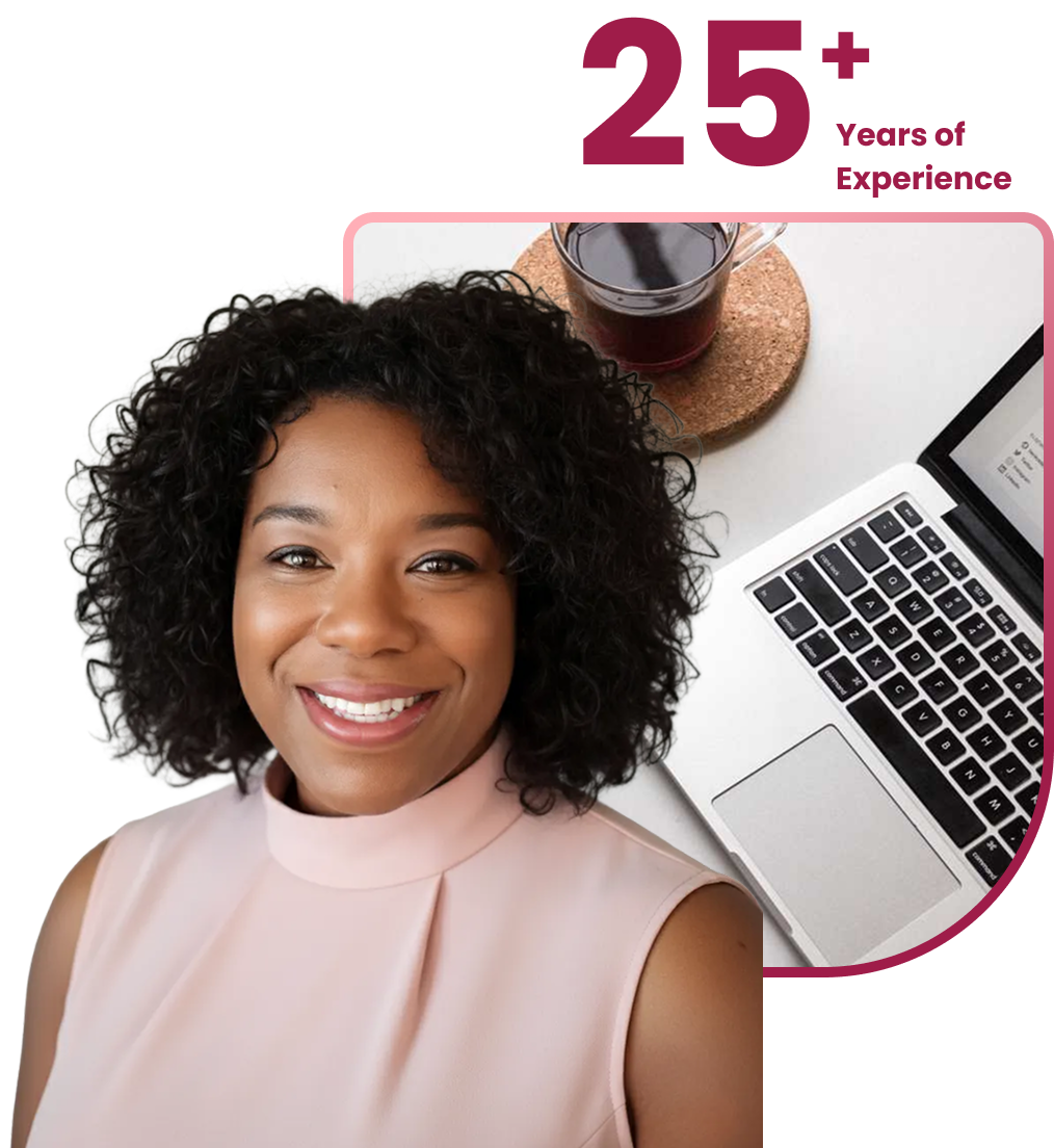 Smiling professional woman beside a laptop with a 25+ years of experience badge
